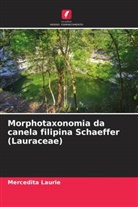 Mercedita Laurie - Morphotaxonomia da canela filipina Schaeffer (Lauraceae)