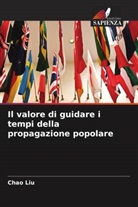 Chao Liu - Il valore di guidare i tempi della propagazione popolare