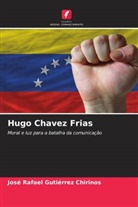 José Rafael Gutiérrez Chirinos - Hugo  havez Frias