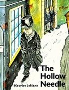 Maurice Leblanc - The Hollow Needle