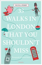 Nicola Perry, Daniel Reiter - 33 Walks in London that you shouldn't miss