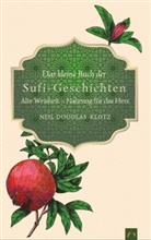 Neil Douglas-Klotz - Das kleine Buch der Sufi-Geschichten