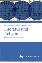 Mauz, Andreas Mauz, Weidner, Daniel Weidner - Literatur und Religion