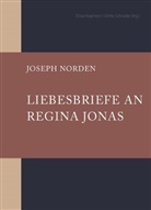 Joseph Norden, Begegnungsstätte Alte Synagoge W, Elisa Klapheck, Ulrike Schrader, Trägerverein Begegnungsstätte Alte Synagoge Wuppertal e. V. - Liebesbriefe an Regina Jonas