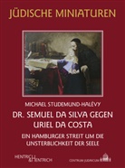 Michael Studemund-Halévy - Dr. Semuel da Silva gegen Uriel da Costa
