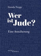 Gunda Trepp - Wer ist Jude?