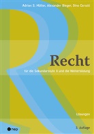 Alexander Bieger, D Cerutti, Dino Cerutti, Adrian S. Müller - Recht Lösungen