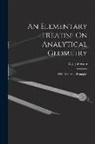 W. J. Johnston - An Elementary Treatise On Analytical Geometry: With Numerous Examples