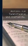 Anonymous - Alphabetum Tangutanum Sive Tibetanum