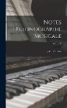 Julien Tiersot - Notes D'ethnographie Musicale; Volume 1