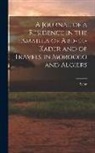 Scott - A Journal of a Residence in the Esmailla of Abd-El-Kader and of Travels in Morocco and Algiers