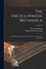 Day Otis Kellogg, William Robertson Smith - The Encyclopaedia Britannica: Latest Edition. A Dictionary Of Arts, Sciences And General Literature; Volume 28