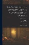 Edward Brooks, John Flaxman, Homer - The Story of the Odyssey, Or the Adventures of Ulysses: For Boys and Girls