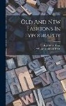 Talbot Baines Reed, William Caslon and Son - Old And New Fashions In Typography