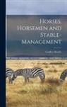 Godfrey Bosvile - Horses, Horsemen and Stable-management