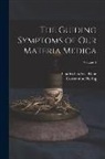 Constantine Hering, Charles Godlove Raue - The Guiding Symptoms of Our Materia Medica; Volume 4