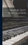 Andrus Saareste - Valitud eesti rahvalaulud: Keelelise ja värsiõpetusliku sissejuhatuse ning sõnastikuga