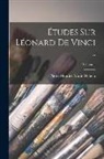 Pierre Maurice Marie Duhem - Études sur Léonard de Vinci ..; Volume 1
