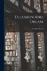 Sigmund Freud - Delusion And Dream