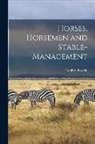 Godfrey Bosvile - Horses, Horsemen and Stable-management