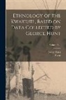 Franz Boas, George Hunt - Ethnology of the Kwakiutl, Based on Data Collected by George Hunt; Volume pt. 1