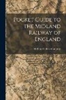 Midland Railway Company - Pocket Guide to the Midland Railway of England
