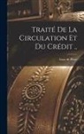 Isaac De Pinto - Traité de la circulation et du crédit