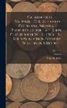 Sotheby Co - Catalogue of the Valuable Collection of Coins and Medals, the Property of the Late John G. Murdoch, Which Will be Sold by Auction Sotheby, Wilkinson &