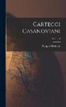 Ernesto P. Molmenti - Carteggi casanoviani; Volume 1