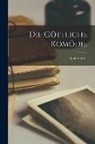Karl Vossler - Die Göttliche Komödie