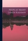 C. G. Bruce - Peeps at Many Lands Kashmir