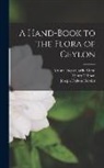 Arthur Hugh Garfit Alston, Joseph Dalton Hooker, Henry Trimen - A Hand-Book to the Flora of Ceylon