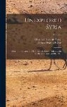 Richard Francis Burton, Charles F. Tyrwhitt Drake - Unexplored Syria: Visits to the Libanus, the Tulúl El Safá, the Anti-Libanus, the Northern Libanus, and the 'aláh; Volume 2