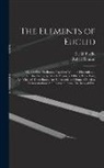 Euclid Euclid, Robert Simson - The Elements of Euclid: Viz, the First six Books, Together With the Eleventh and Twelfth: the Errors, by Which Theon, or Others, Have Long ago