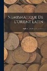Anonymous - Numismatique de l'Orient Latin; supplément [et] index alphabetique