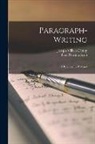 Joseph Villiers Denny, Fred Newton Scott - Paragraph-Writing: A Rhetoric for Colleges