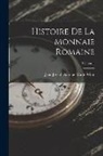 Jean Joseph Antoine Marie Witte - Histoire De La Monnaie Romaine; Volume 1