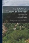 John William Burgon, Henry John Rose, Church Of England - The Book of Common Prayer: With Illustrations Chiefly From the Old Masters
