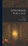François Arago - Astronomie Populaire; Volume 2
