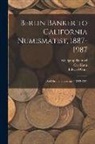 Edward Gans, Wolfgang Heimpel, Ora Huth - Berlin Banker to California Numismatist, 1887-1987: Oral History Transcript / 1983-1987
