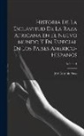 José Antonio Saco - Historia De La Esclavitud De La Raza Africana En El Nuevo Mundo Y En Especial En Los Paises Américo-Hispanos; Volume 1