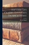 Martin Nadaud - Histoire Des Classes Ouvrières En Angleterre