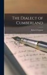 Robert Ferguson - The Dialect of Cumberland