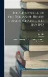 Benedict - The Chronicle of the Reigns of Henry II and Richard I, A.D. 1169-1192: Known Commonly Under the Name of Benedict of Peterborough; Volume 2