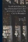 Meric Casaubon, Johann Friedrich Fischer, Plato - Platonis Dialogi Quatuor Euthyphro Apologia Socratis Crito Phaedo: Graece