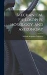 William Benjamin Carpenter - Mechanical Philosophy, Horology, and Astronomy