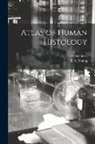 Arnold Brass, R. A. Young - Atlas of Human Histology