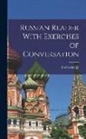 G. Werkhaupt - Russian Reader With Exercises of Conversation