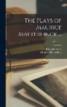 Richard Hovey, Maurice Maeterlinck - The Plays of Maurice Maeterlinck ...; Volume 2