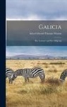 Alfred Edward Thomas Watson - Galicia: Her Forbears and Her Offspring